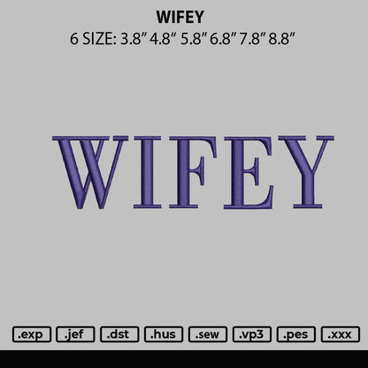 Wifey Embroidery File 6 sizes