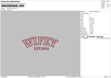 Wifey24 Embroidery File 6 sizes