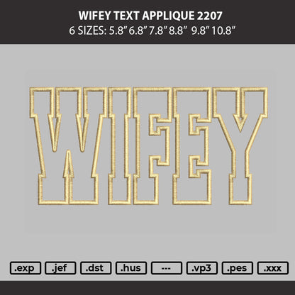 Wifey text Applique 2207 Embroidery Machine Design File 6 sizes