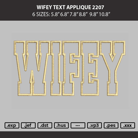 Wifey text Applique 2207 Embroidery Machine Design File 6 sizes
