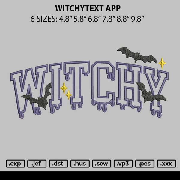 Witchytext App Embroidery File 6 sizes