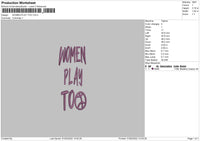 Women Play Too Embroidery File 4 size