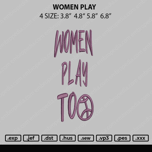 Women Play Too Embroidery File 4 size