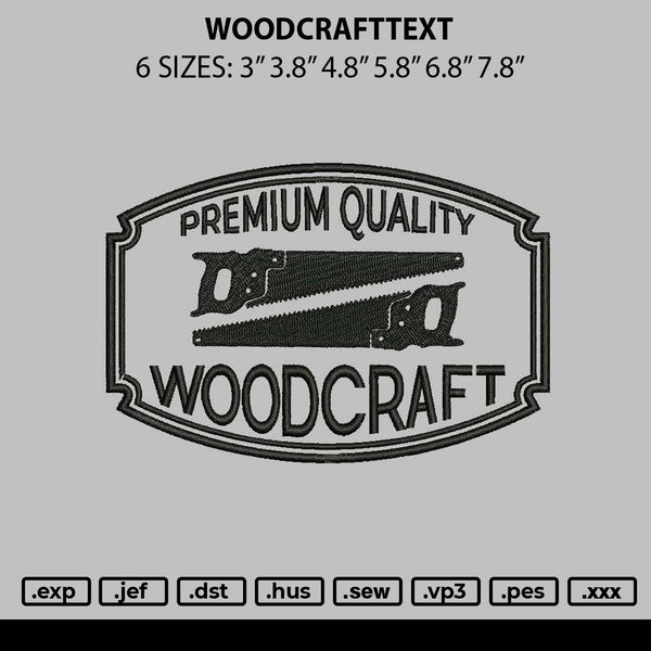 Woodcrafttext Embroidery File 6 sizes