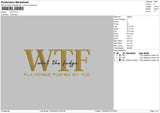 WTF Embroidery File 4 size