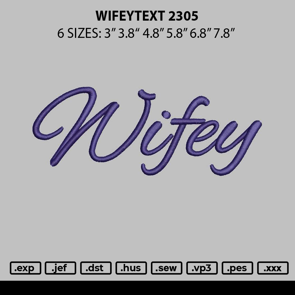 Wifeytext 2305 Embroidery File 6 sizes