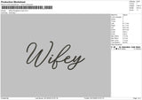 Wifey Embroidery File 6 sizes