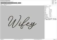 Wifey Embroidery File 6 sizes