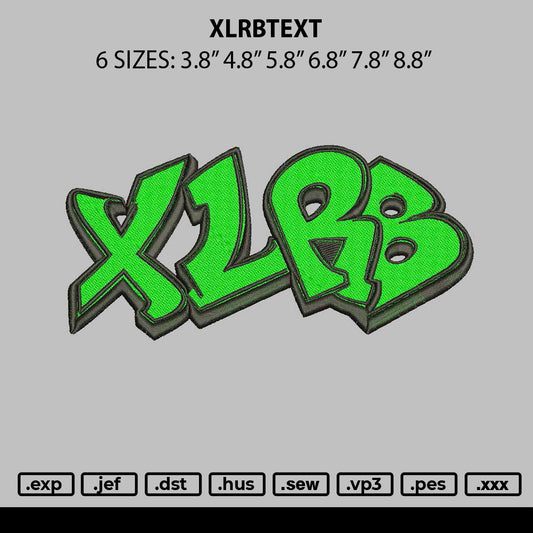 Xlrbtext Embroidery File 6 sizes