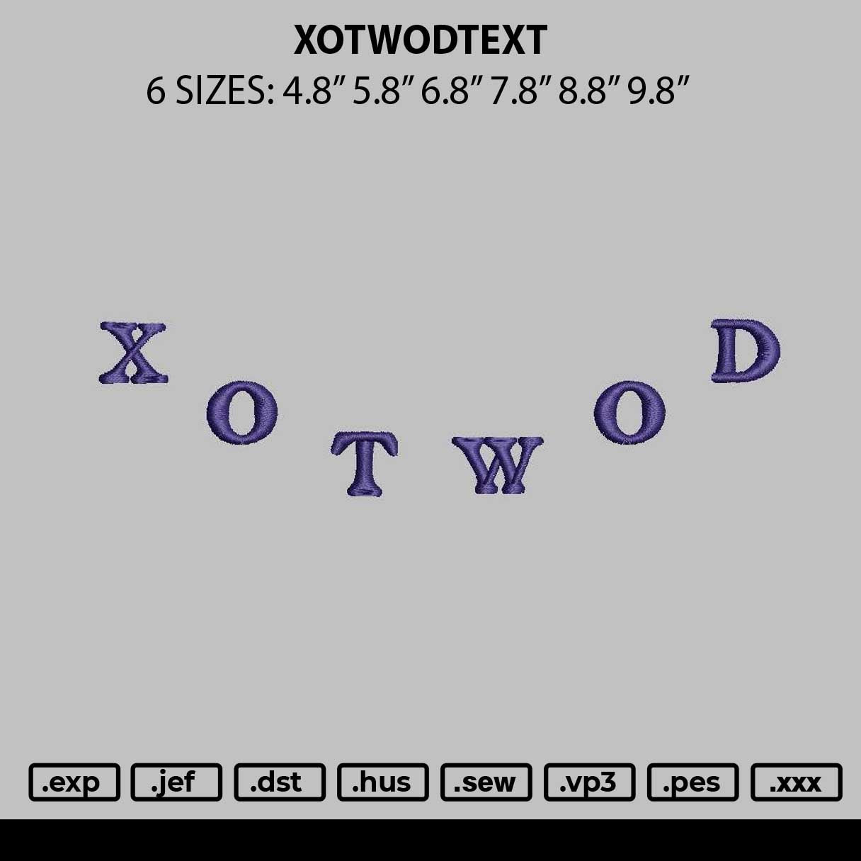 Xotwodtext Embroidery File 6 sizes