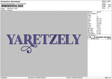 Yaretzelytext Embroidery File 6 sizes