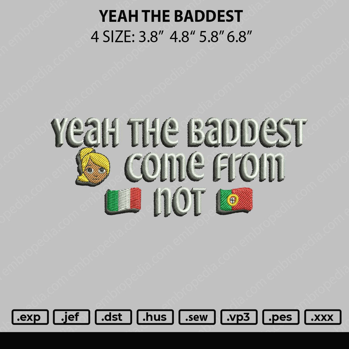 Yeah The Baddest Embroidery Design File 4 size