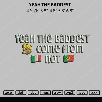 Yeah The Baddest Embroidery Design File 4 size