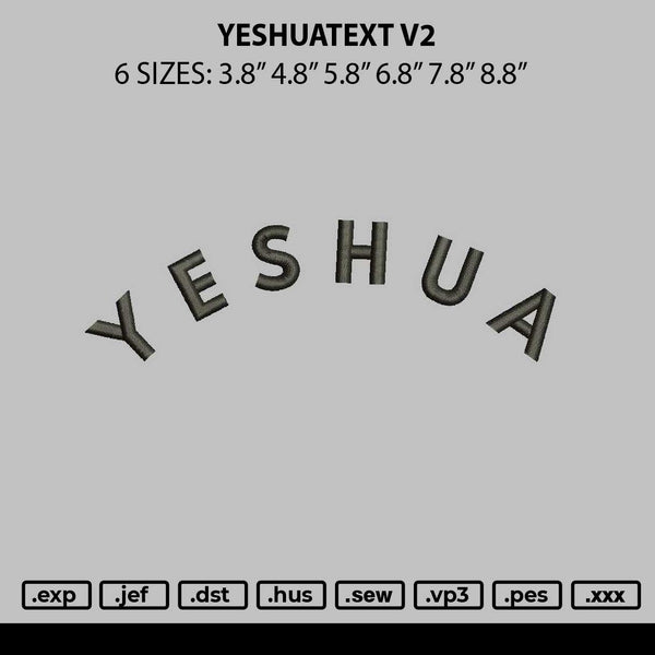 Yeshuatext V2 Embroidery File 6 sizes