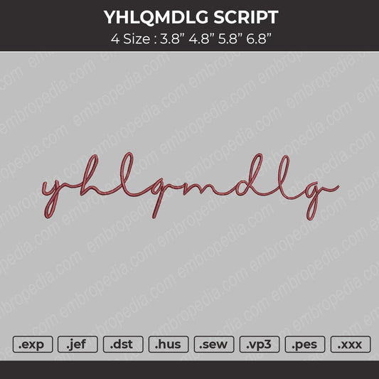 YHLGMDLG Script Embroidery File 4 size