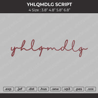 YHLGMDLG Script Embroidery File 4 size