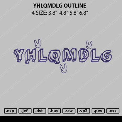 YHLQMDLG Outline Embroidery Design File 4 size
