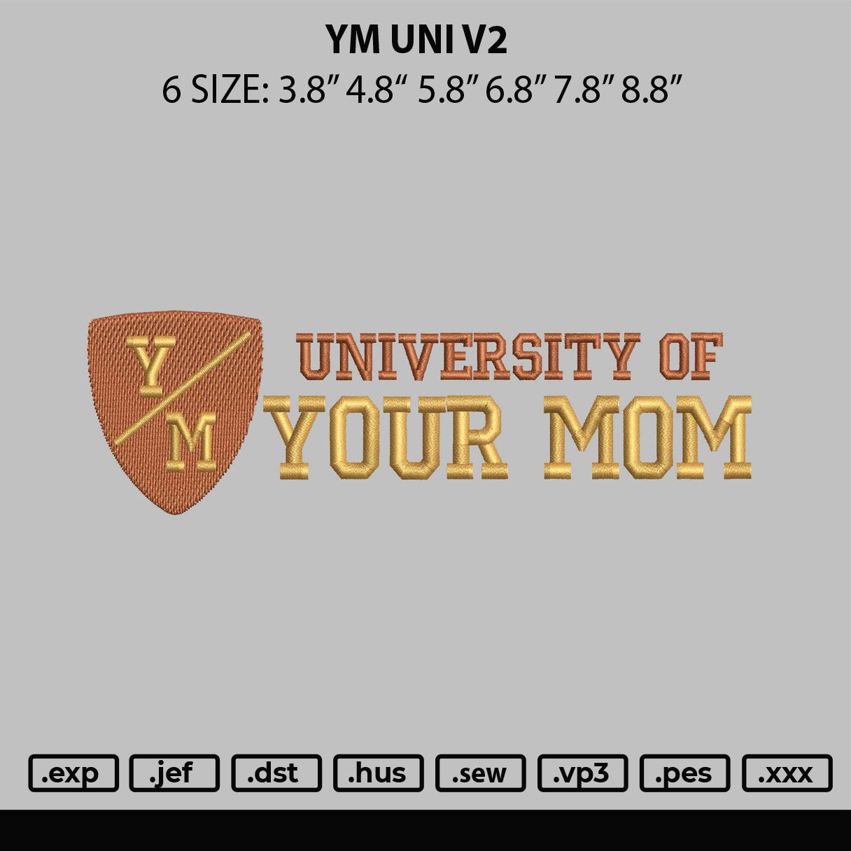 Your Mom University  V2 Embroidery Design File 6 sizes