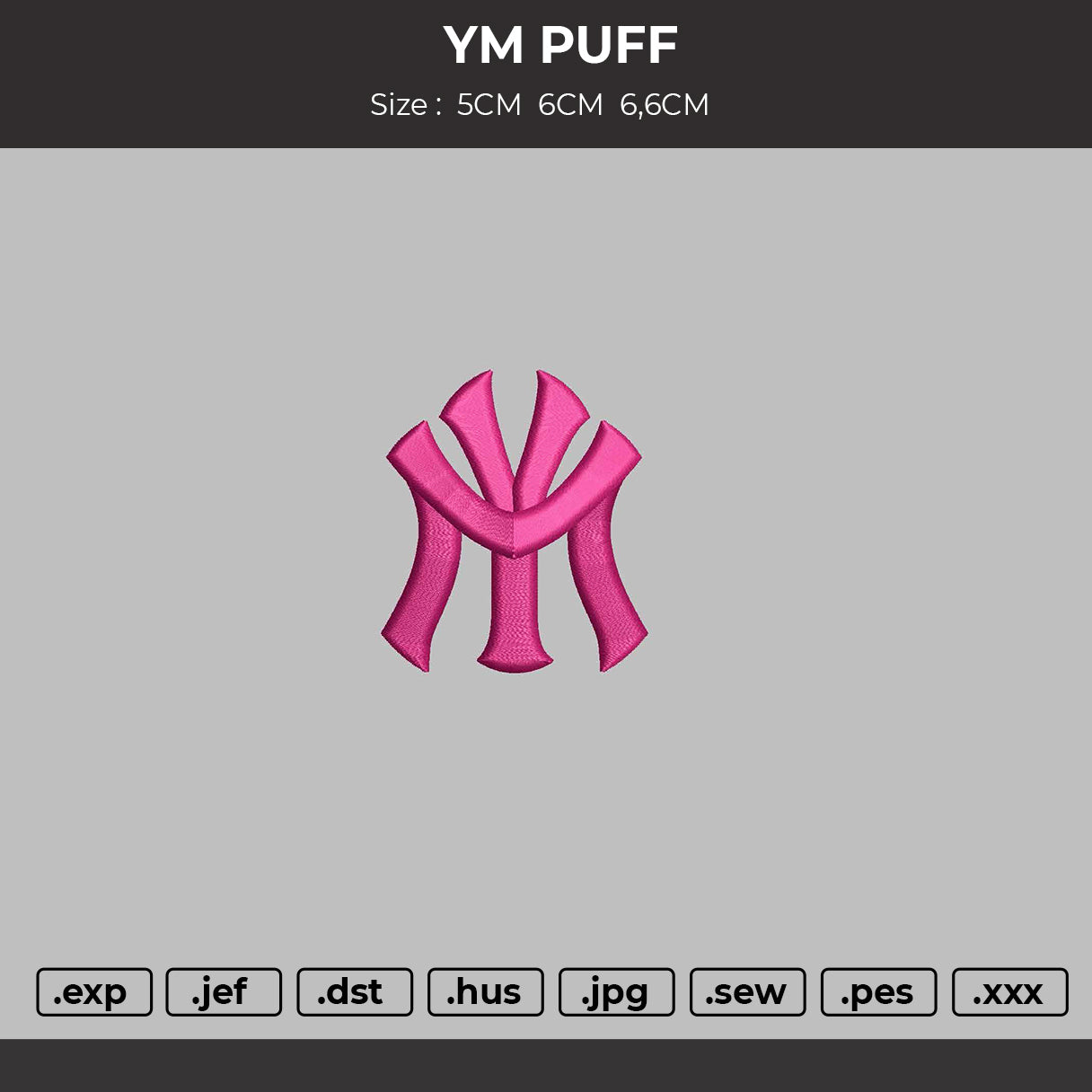 YM PUFF Embroidery File