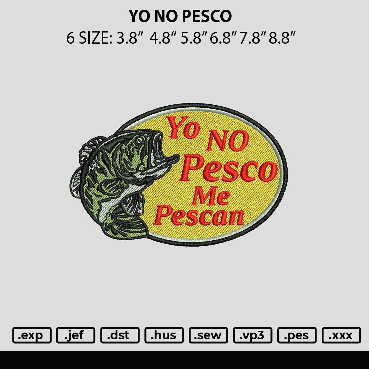 Yo No Pesco Embroidery Design File 6 sizes