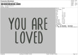 You Are Loved Embroidery File 6 sizes