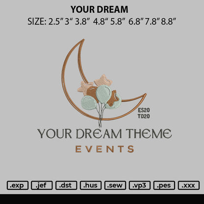 Your Dream Event Embroidery Design File 6 sizes