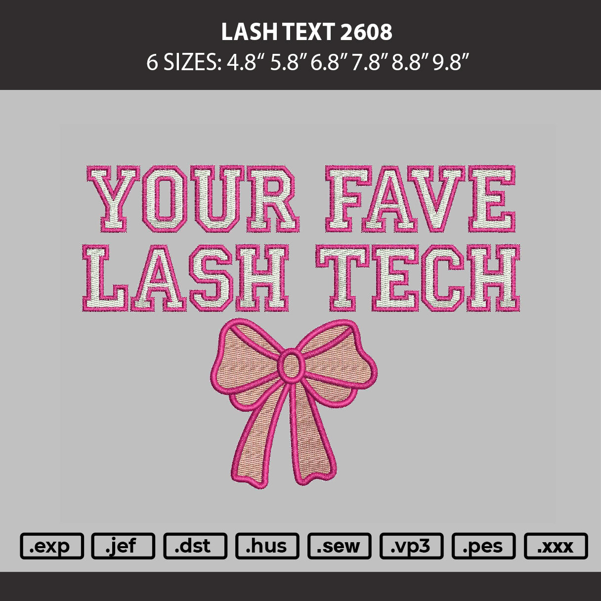 Lash Text 2608 Embroidery Machine Design File 6 sizes