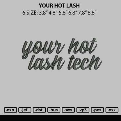 Your Hot Lash Embroidery Design File 6 sizes