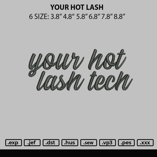 Your Hot Lash Embroidery Design File 6 sizes