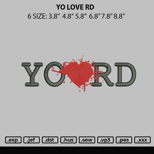 Yo Love Rd Embroidery DEsign File 6 sizes