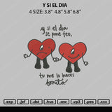 Y Si El Dia Embroidery File 4 sizes