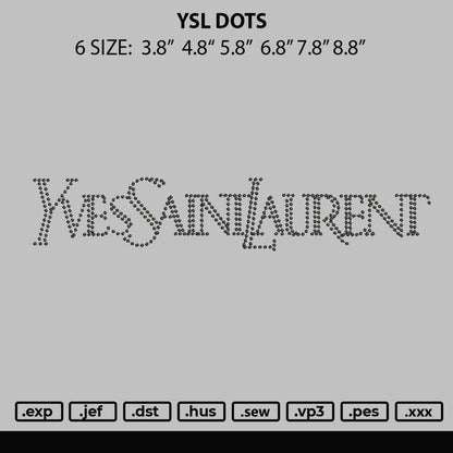 Ysl Dots Yves Saint Laurent Embroidery Design File 6 size