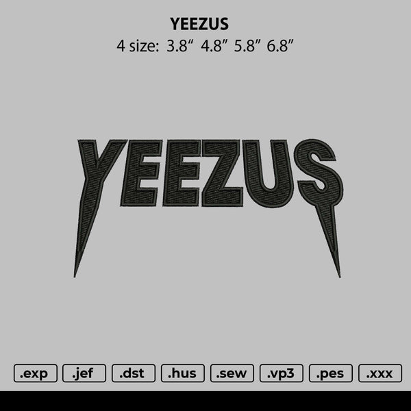 Yeezus Text Embroidery File 4 size