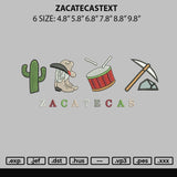 Zacatecastext Embroidery File 6 sizes