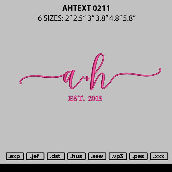 Ahtext 0211 Embroidery File 6 sizes