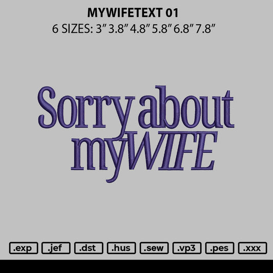 Mywifetext 01 Embroidery File 6 sizes