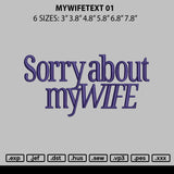 Mywifetext 01 Embroidery File 6 sizes