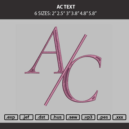 Ac Text Embroidery Machine Design File 6 sizes