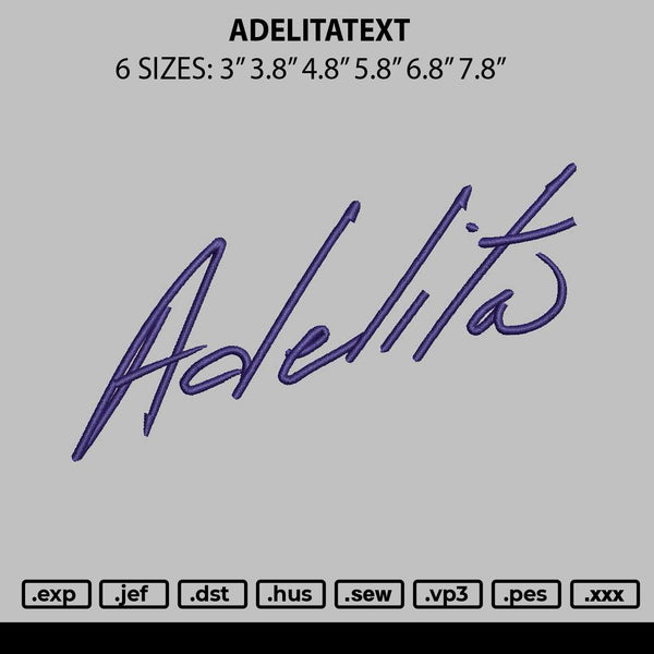 Adelitatext Embroidery File 6 sizes