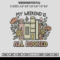 Weekendtext02 Embroidery File 6 sizes