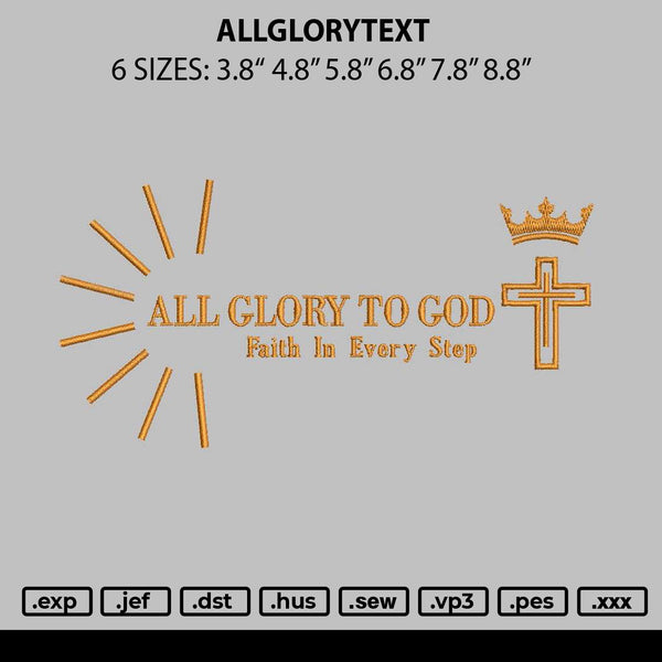 Allglorytext Embroidery File 6 sizes