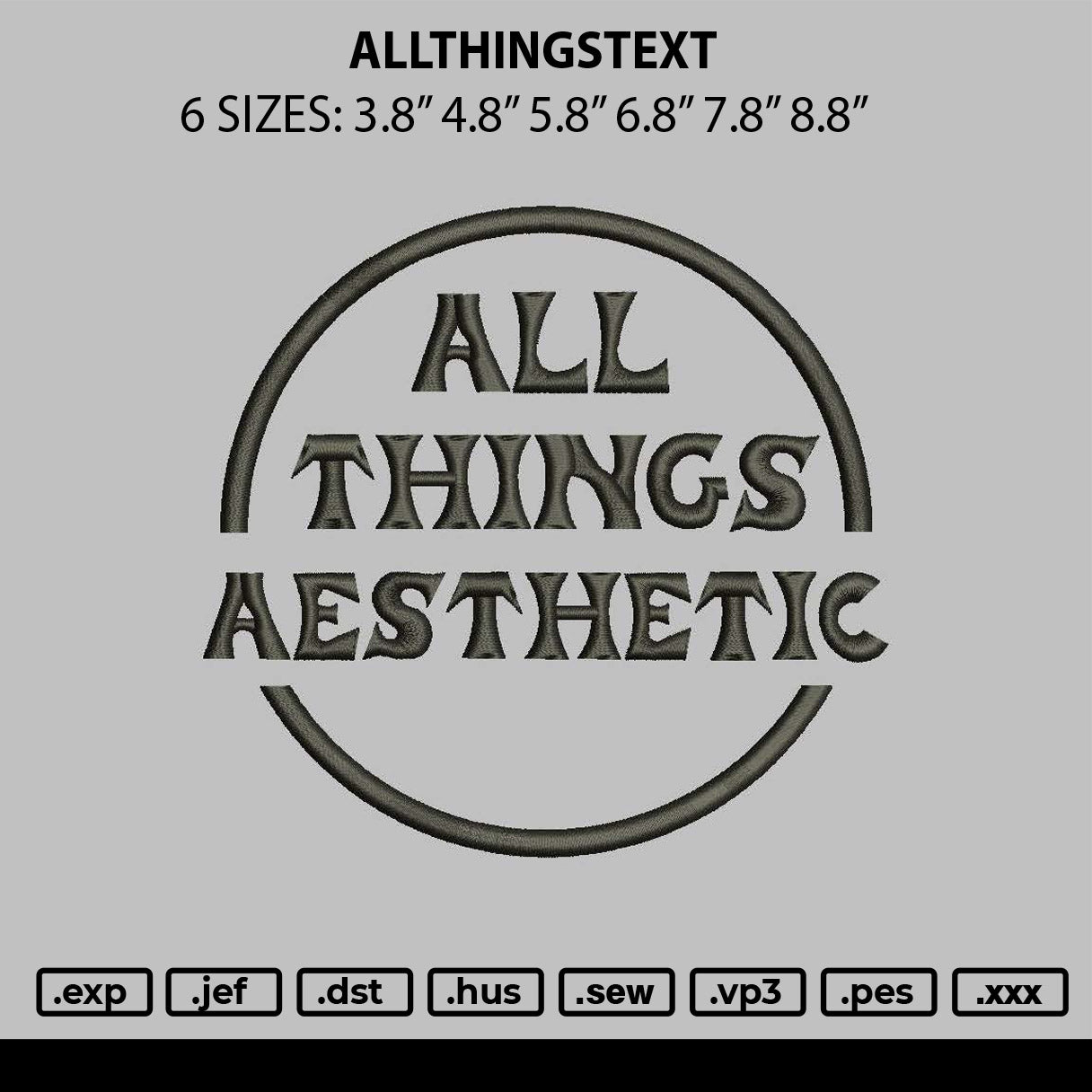 Allthingstext Embroidery File 6 sizes