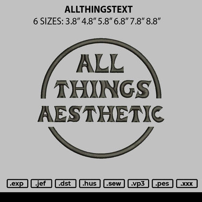 Allthingstext Embroidery File 6 sizes