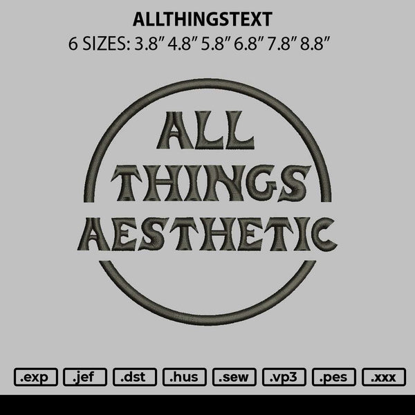 Allthingstext Embroidery File 6 sizes