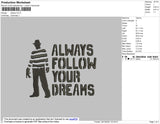 Always Follow Your Dream Embroidery File 4 size