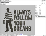 Always Follow Your Dream Embroidery File 4 size