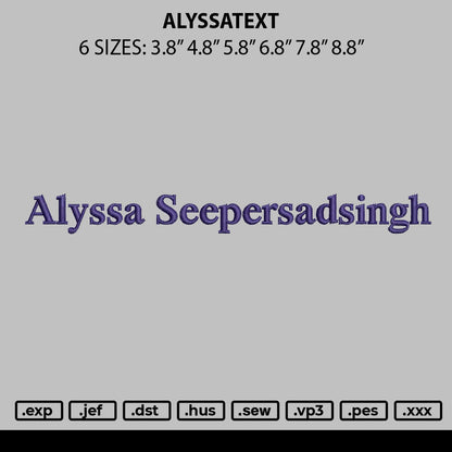 Alyssatext Embroidery File 6 sizes