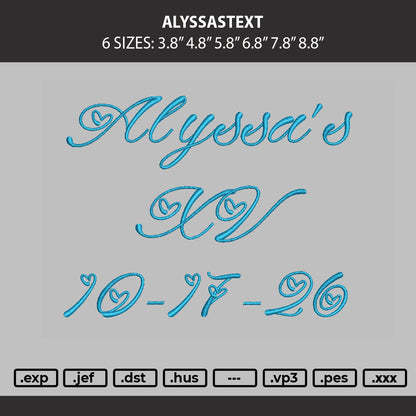 Alyssastext Embroidery File 6 sizes