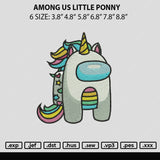 Among US Little Ponny Embroidery FIle 6 sizes