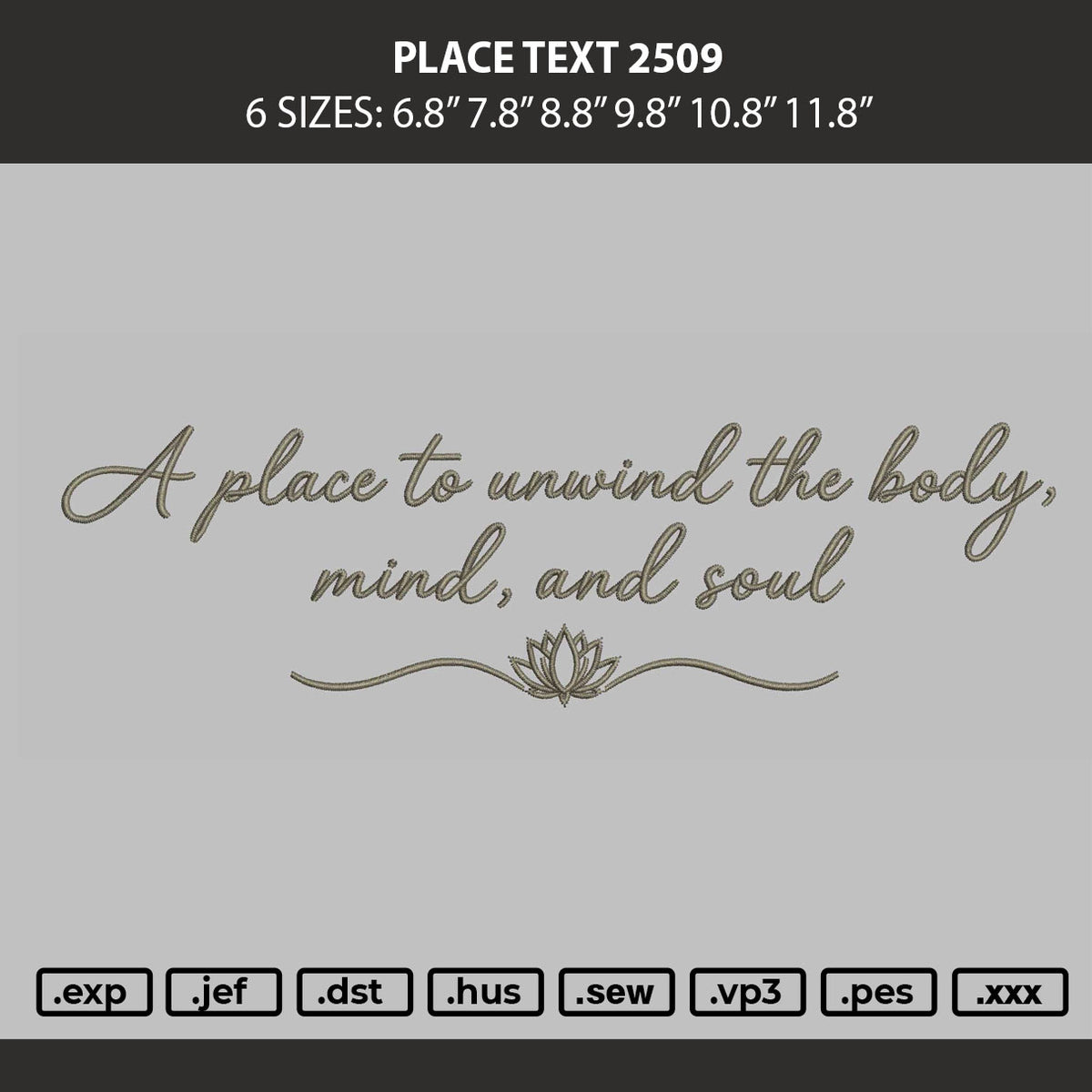 Place Text 2509 Embroidery Machine Design File 6 sizes